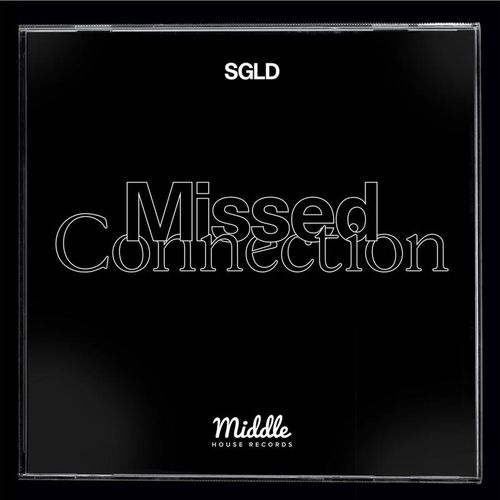 Sgld - Missed Connection / Middle House Records