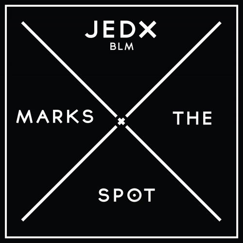 JedX - BLM / Music Marks The Spot