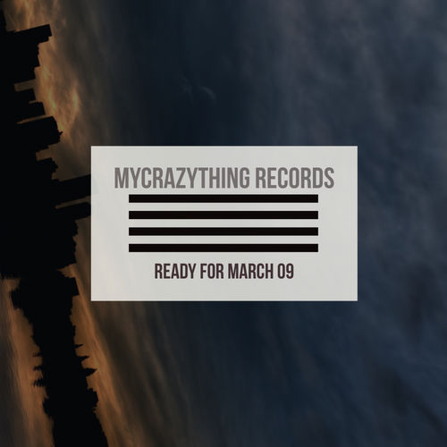 VA - Ready For March 09 / Mycrazything Records