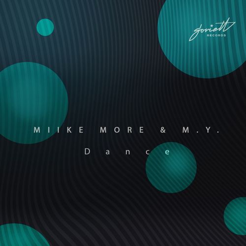 Miike More & M.Y. - Dance / Soviett