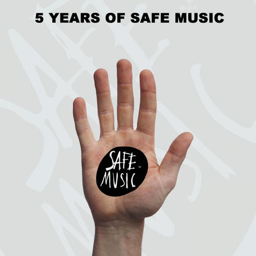 VA - 5 Years of Safe Music / Safe Music