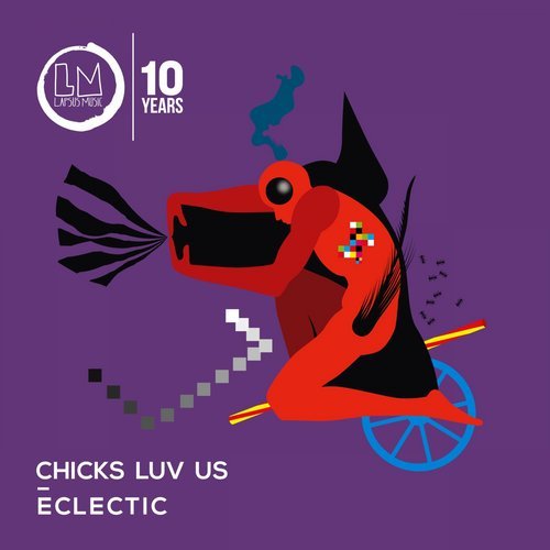 Chicks Luv Us - Eclectic / Lapsus Music