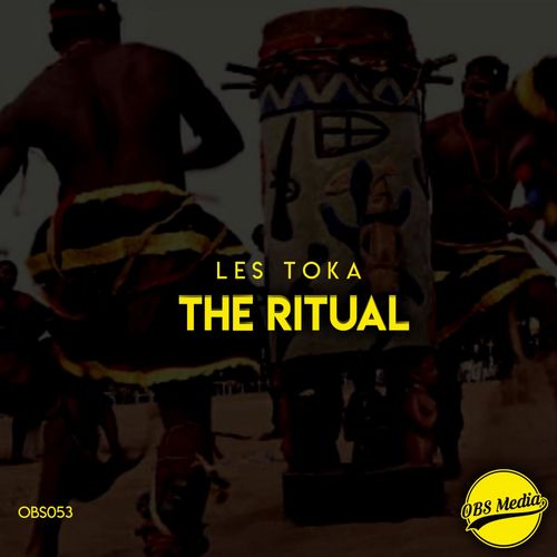 les toka - The Ritual / OBS Media