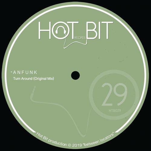 Anfunk - Turn Around / Hot Bit