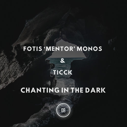 Fotis 'Mentor' Monos & Ticck - Chanting in the Dark / Offering Recordings