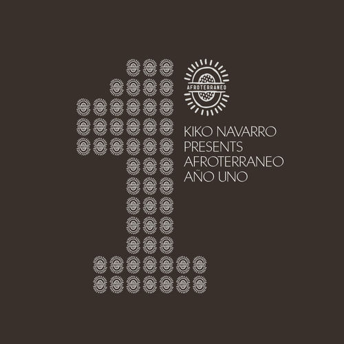 VA - Kiko Navarro presents Afroterraneo Año Uno / Afroterraneo Music