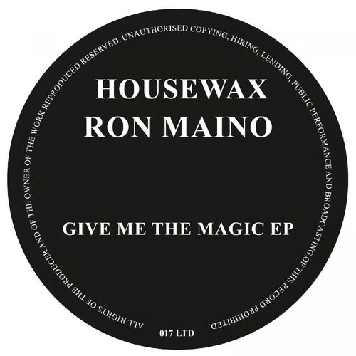 Ron Maino - Give Me The Magic EP / Housewax