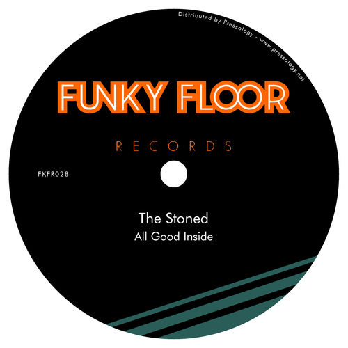 The Stoned - All Good Inside / Funky Floor Records