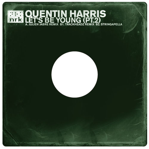 Quentin Harris - Let's Be Young (Remixes) / NRK