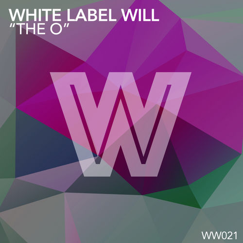 White Label Will - The O" / Wicked Wax