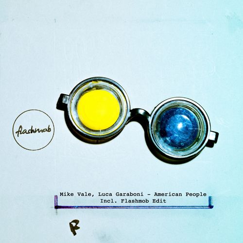 Mike Vale & Luca Garaboni - American People / Flashmob Records