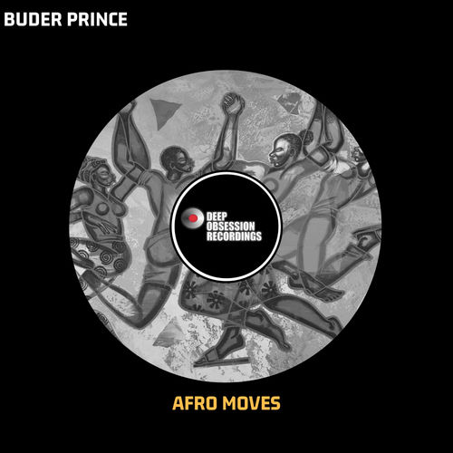 Buder Prince - Afro Moves / Deep Obsession Recordings