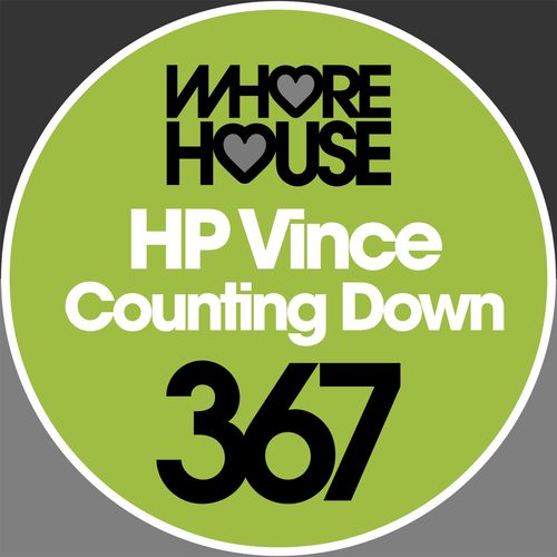 HP Vince - Counting Down / Whore House Recordings
