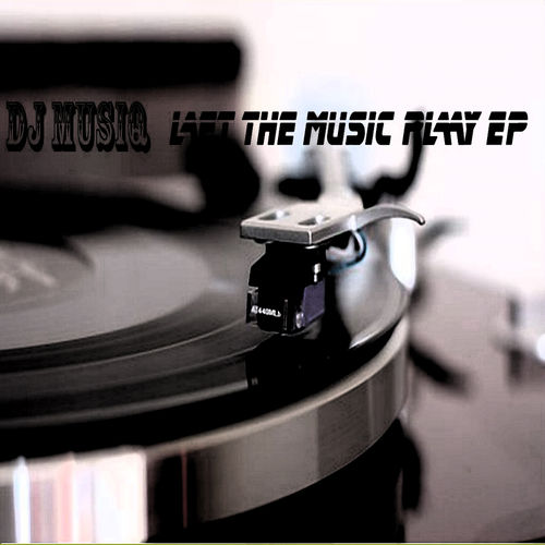 DJ Musiq - Let The Music Play EP / magnetic music