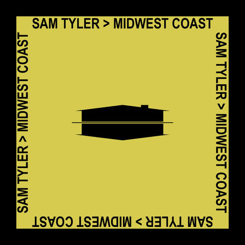 Sam Tyler - Midwest Coast / Subcommittee Recordings