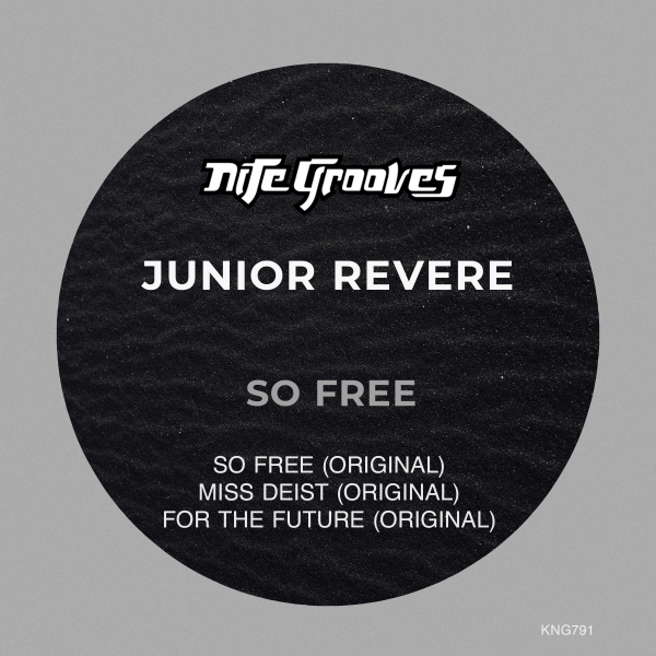 Junior Revere - So Free / Nite Grooves