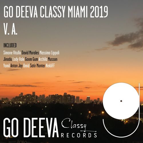 VA - Go Deeva Classy Miami 2019 / Go Deeva Records