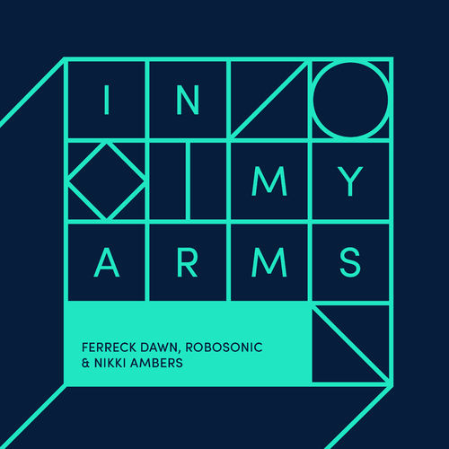 Ferreck Dawn, Robosonic & Nikki Ambers - In My Arms (Extended Vocal Mix) / Defected Records
