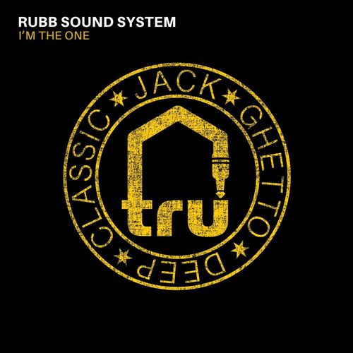 Rubb Sound System - I'm The One / Tru Musica