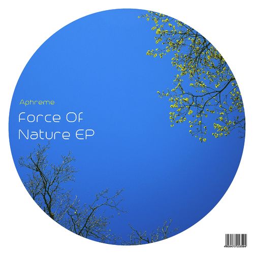 Aphreme - Force Of Nature EP / Octave Moods