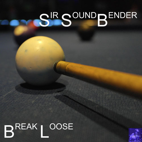 Sir Soundbender - Break Loose / Miggedy Entertainment