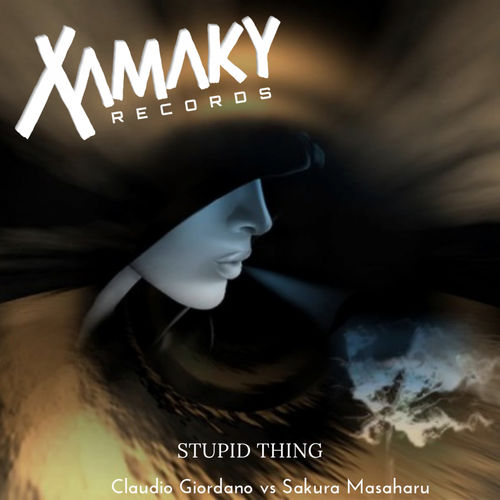 Claudio Giordano Vs Sakura Masaharu - Stupid Thing / Xamaky Records