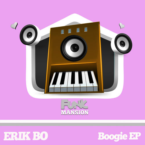Erik Bo - Boogie / Funk Mansion