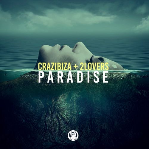 Crazibiza & 2Lovers - Paradise / PornoStar Records