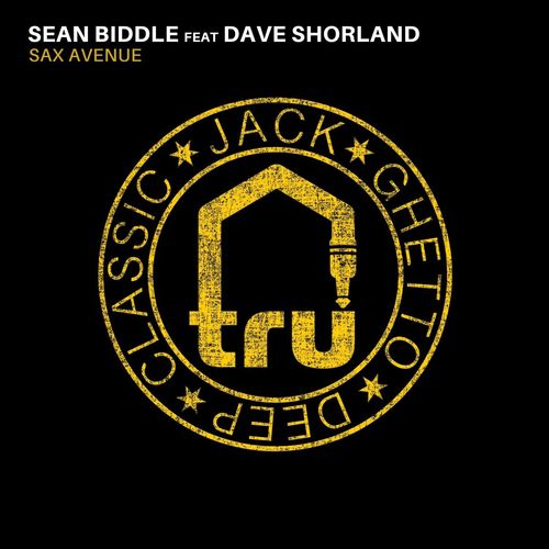 Sean Biddle ft Dave Shorland - Sax Avenue / Tru Musica
