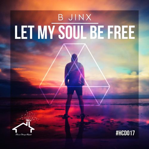 B-Jinx - Let My Soul Be Free / House Chicago Digital