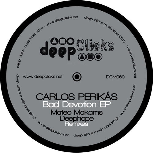 Carlos Perikas - Bad Devotion / Deep Clicks