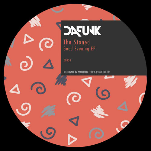 The Stoned - Good Evening EP / Dafunk