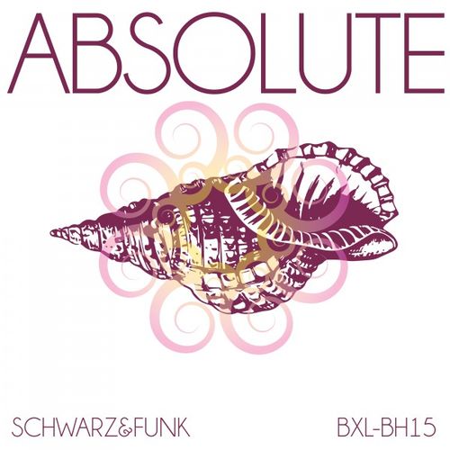 Schwarz & Funk - Absolute / Boxberglounge