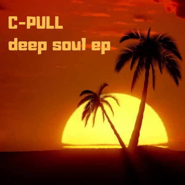C-Pull - Deep Soul EP / Astrolife Recordings