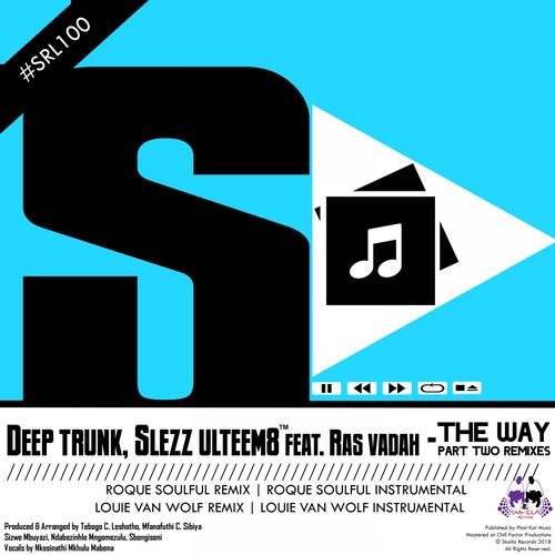 Deep Trunk & Slezz UlteeM8 ft Ras Vadah - The Way, Pt. 2 (Remixes) / Skalla Records