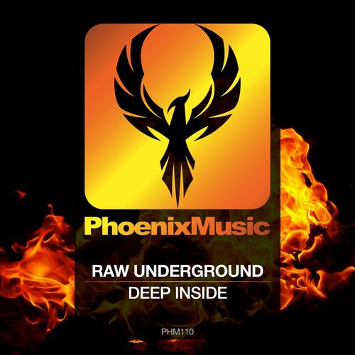 Raw Underground - Deep Inside / Phoenix Music