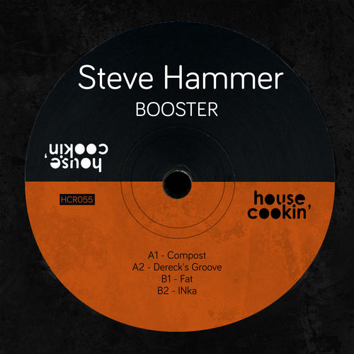 Steve Hammer - Booster / House Cookin Records