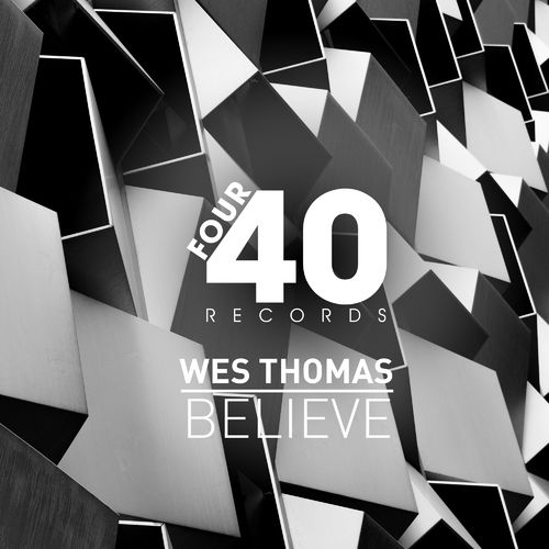 Wes Thomas - Believe / Four40 Records