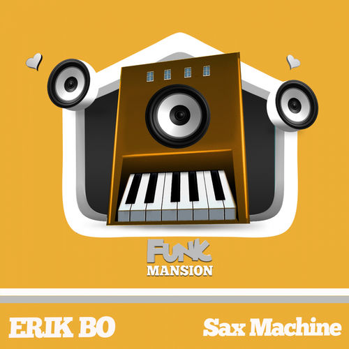 Erik Bo - Sax Machine / Funk Mansion