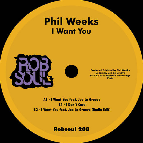 Phil Weeks - I Want You / Robsoul