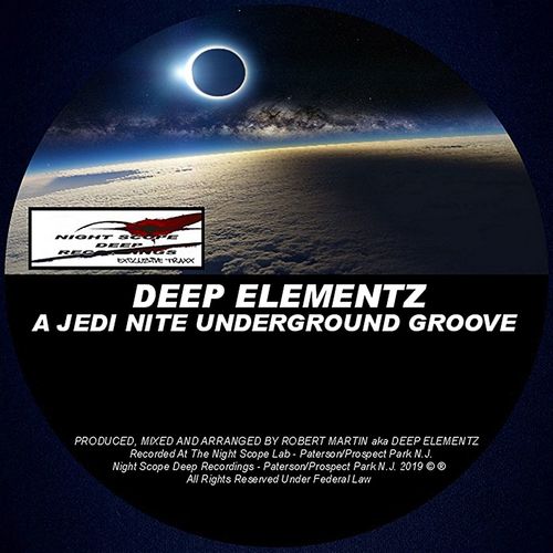 Deep Elementz - A Jedi Nite Underground Groove / Night Scope Deep Exclusive Traxx
