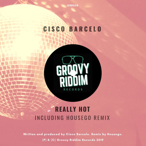 Cisco Barcelo - Really Hot / Groovy Riddim Records