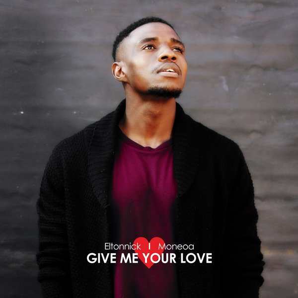 Eltonnick feat. Moneoa - Give Me Your Love / Baainar Records