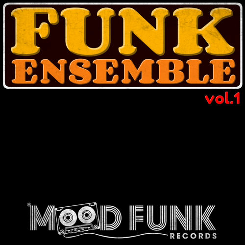VA - Funk Ensemble, Vol. 1 / Mood Funk Records