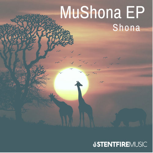 Shona SA - MuShona EP / Stentfire Music