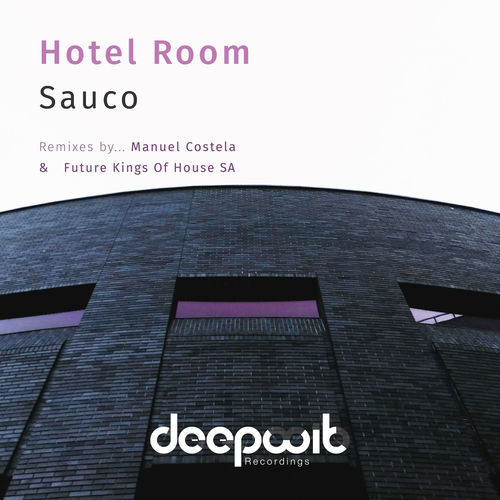 Saúco - Hotel Room / DeepWit Recordings