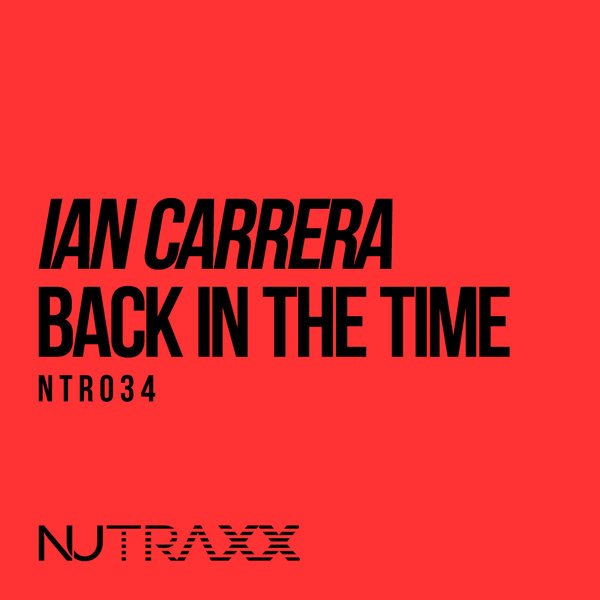 Ian Carrera - Back In The Time / NU TRAXX Records