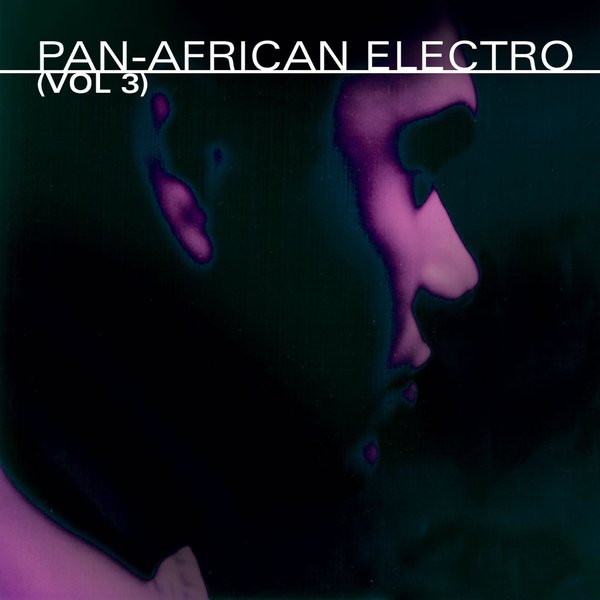 VA - Pan-African Electro Vol. 3 / Ibadan Records