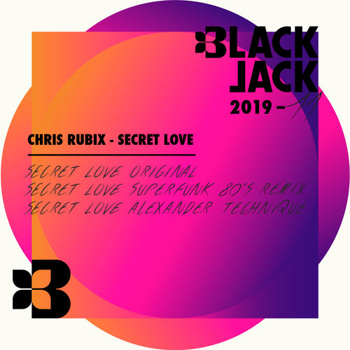 Chris Rubix - Secret Love / Black Jack Records