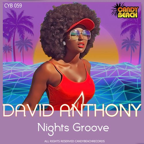 David Anthony - Nights Groove / CandyBeach Records